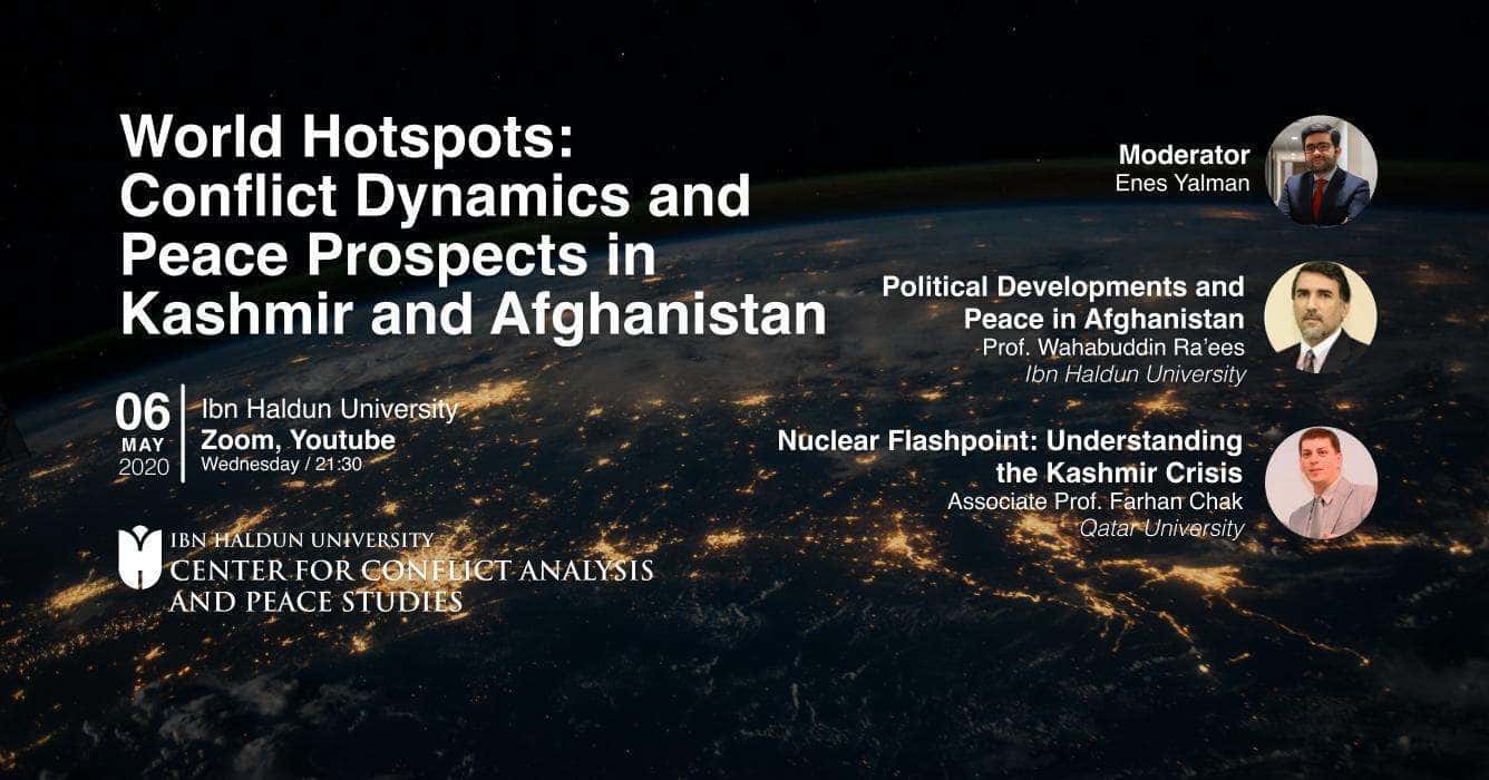 World Hotspots: Conflict Dynamis and Peace Prospects in Kashmir and Afganistan